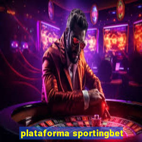 plataforma sportingbet